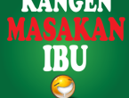 Gambar KANGEN MASAKAN IBU